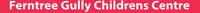 Fern Tree Gully VIC Schools and Learning Adelaide Child Care Adelaide Child Care